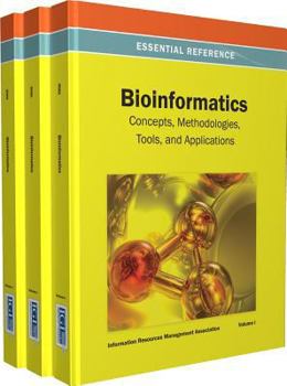 Hardcover Bioinformatics: Concepts, Methodologies, Tools, and Applications Book