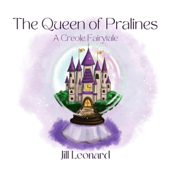 Paperback The Queen of Pralines and Her Magic Dust: 1 Book
