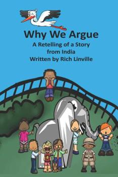 Paperback Why We Argue: A Retelling of a Story from India Book