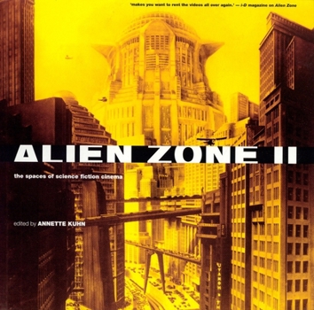 Paperback Alien Zone II: The Spaces of Science Fiction Cinema Book