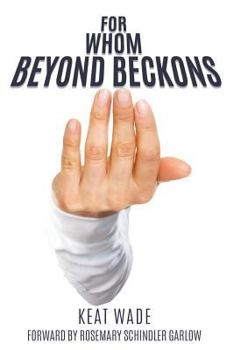 Paperback For Whom Beyond Beckons Book