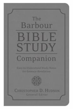 Paperback The Barbour Bible Study Companion: Easy-To-Understand Study Notes for Genesis-Revelation Book