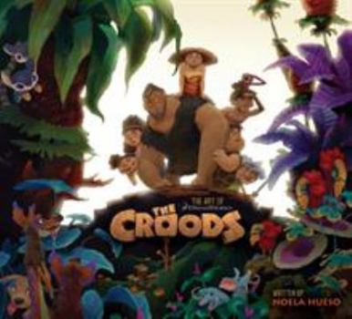 Hardcover The Art of the Croods Book