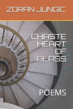 Paperback Chaste Heart of Glass: Poems Book