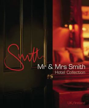 Paperback Mr & Mrs Smith Hotel Collection: UK/Ireland Book