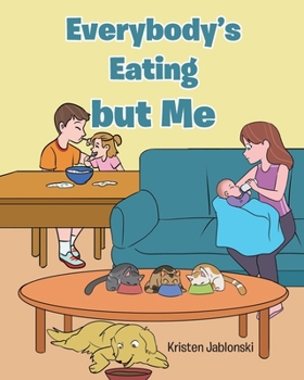 Paperback Everybody's Eating but Me Book