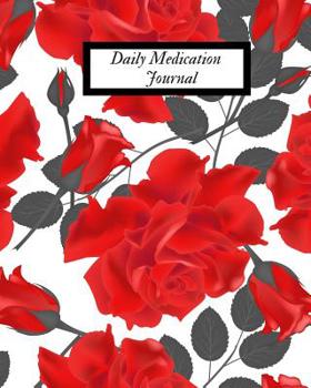 Paperback Daily Medication Journal: Undated Medication Checklist Organizer Medication Administration Record Book Track Medicine & Dosage Frequency Book