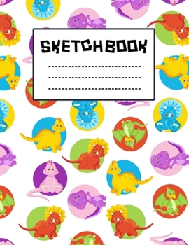 Love Dinosaur Baby Circle Colorful Sketchbook : Just Who Loves Drawing, 8.5x11 blank 120 pages. Large Notebook for Coloring, Drawing, Doodling, ... For Children Kid Boy Girl Teen Daughter.