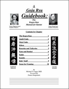Paperback A Goju Ryu Guidebook: The Kogen Kan Manual for Karate Book
