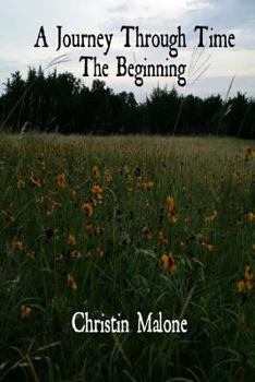 Paperback A Journey Through Time: The Beginning Book