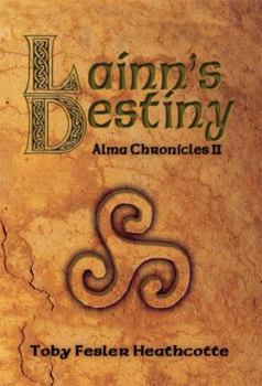 Paperback Lainn's Destiny: Alma Chronicles Book