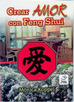 Paperback Crear amor con Feng Shui (Spanish Edition) [Spanish] Book