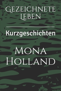 Paperback Gezeichnete Leben: Kurzgeschichten [German] Book