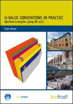 Paperback U-Value Conventions in Practice: Worked Examples Using Br 443 Book