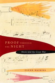 Hardcover Proof Through the Night: Music and the Great War Book