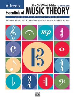 Paperback Alfred's Essentials of Music Theory: Complete Book Alto Clef (Viola) Edition, Comb Bound Book