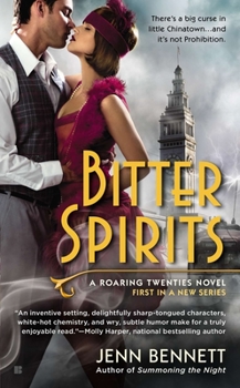 Bitter Spirits - Book #1 of the Roaring Twenties