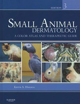 Hardcover Small Animal Dermatology: A Color Atlas and Therapeutic Guide Book