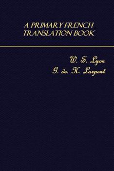 Paperback A Primary French Translation Book