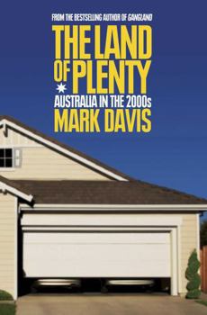 Paperback The Land Of Plenty: Australia In The 2000s Book