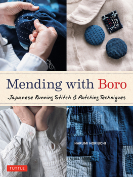 Hardcover Mending with Boro: Japanese Running Stitch & Patching Techniques Book