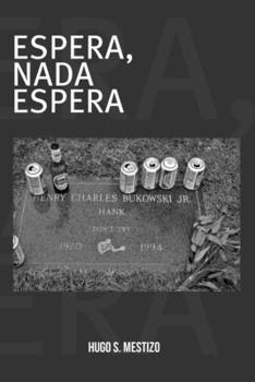 Paperback Espera, nada espera (Spanish Edition) [Spanish] Book