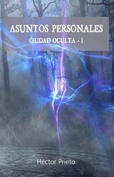 Paperback Asuntos Personales: Saga Ciudad Oculta I [Spanish] Book