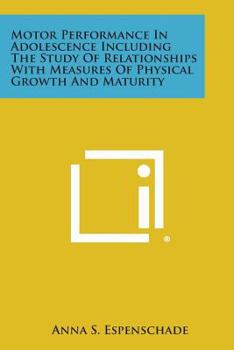 Paperback Motor Performance in Adolescence Including the Study of Relationships with Measures of Physical Growth and Maturity Book