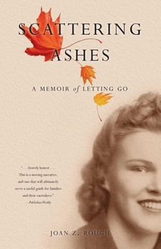 Paperback Scattering Ashes: A Memoir of Letting Go Book