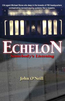Paperback Echelon: Somebody's Listening Book