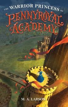 Hardcover The Warrior Princess of Pennyroyal Academy Book
