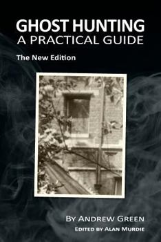 Paperback Ghost Hunting: A Practical Guide Book