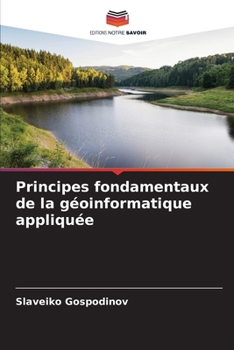 Paperback Principes fondamentaux de la géoinformatique appliquée [French] Book