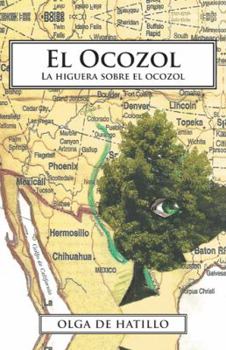 Paperback El Ocozol: La Higuera Sobre El Ocozol [Spanish] Book