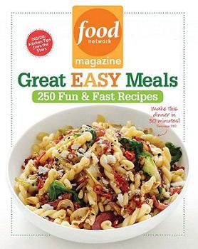 Paperback Food Network Magazine Great Easy Meals: 250 Fun & Fast Recipes Book