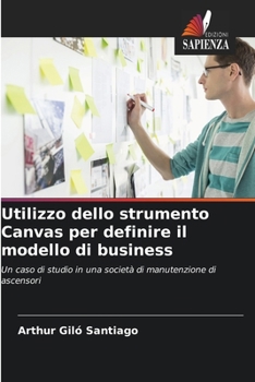 Paperback Utilizzo dello strumento Canvas per definire il modello di business [Italian] Book