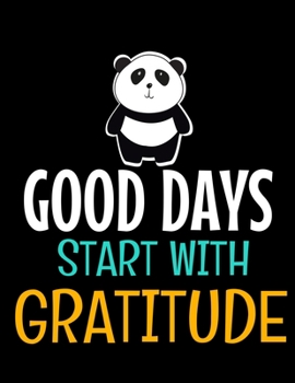 Paperback Good Days Start With Gratitude: Daily Planner 2020: Planner For Time Management & Productivity Book