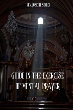 Paperback Guide in the Exercise of Mental Prayer Book