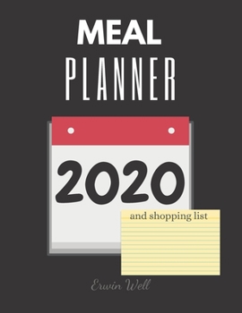 Paperback Meal Planner 2020 And Shopping List: Diet-Planner-Trim-Size-Shopping-List-Keto-2020-Calendar-6-x-9-no-bleed-111-pages-cover-size-12.52-x-9.25-inch Book