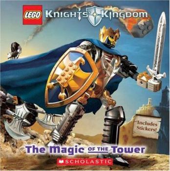 The Magic Of The Tower (Knights' Kingdom) - Book  of the LEGO Knights' Kingdom