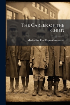 Paperback The Career of the Child Book