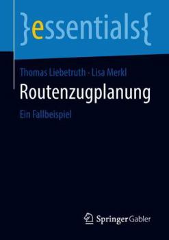 Paperback Routenzugplanung: Ein Fallbeispiel [German] Book