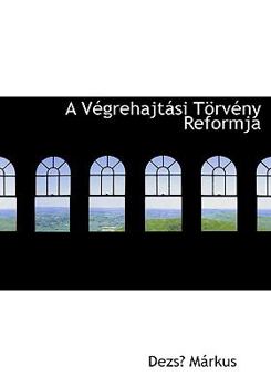 Paperback A Vacgrehajtaisi Taprvacny Reformja [Large Print] Book