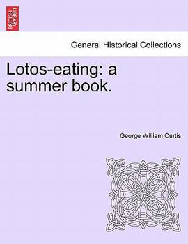 Paperback Lotos-Eating: A Summer Book. Book