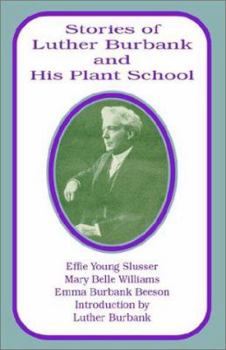 Paperback Stories of Luther Burbank and His Plant School Book