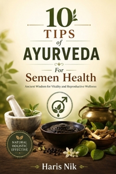 10 Tips of Ayurveda For Semen health