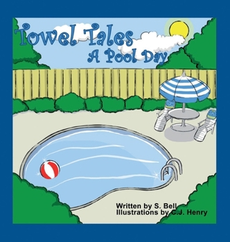 Hardcover Towel Tales: A Pool Day Book