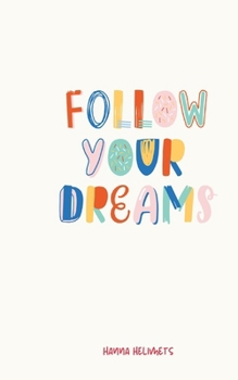 Paperback Follow Your Dreams Book