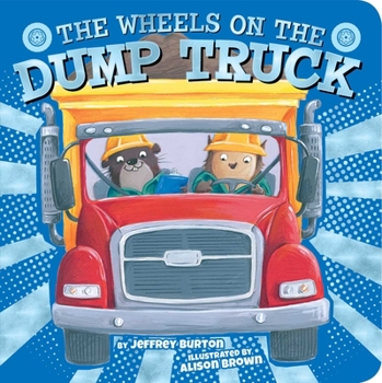 Board book The Wheels on the Dump Truck Book
