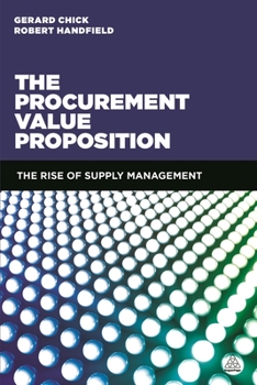 Paperback The Procurement Value Proposition: The Rise of Supply Management Book